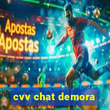 cvv chat demora